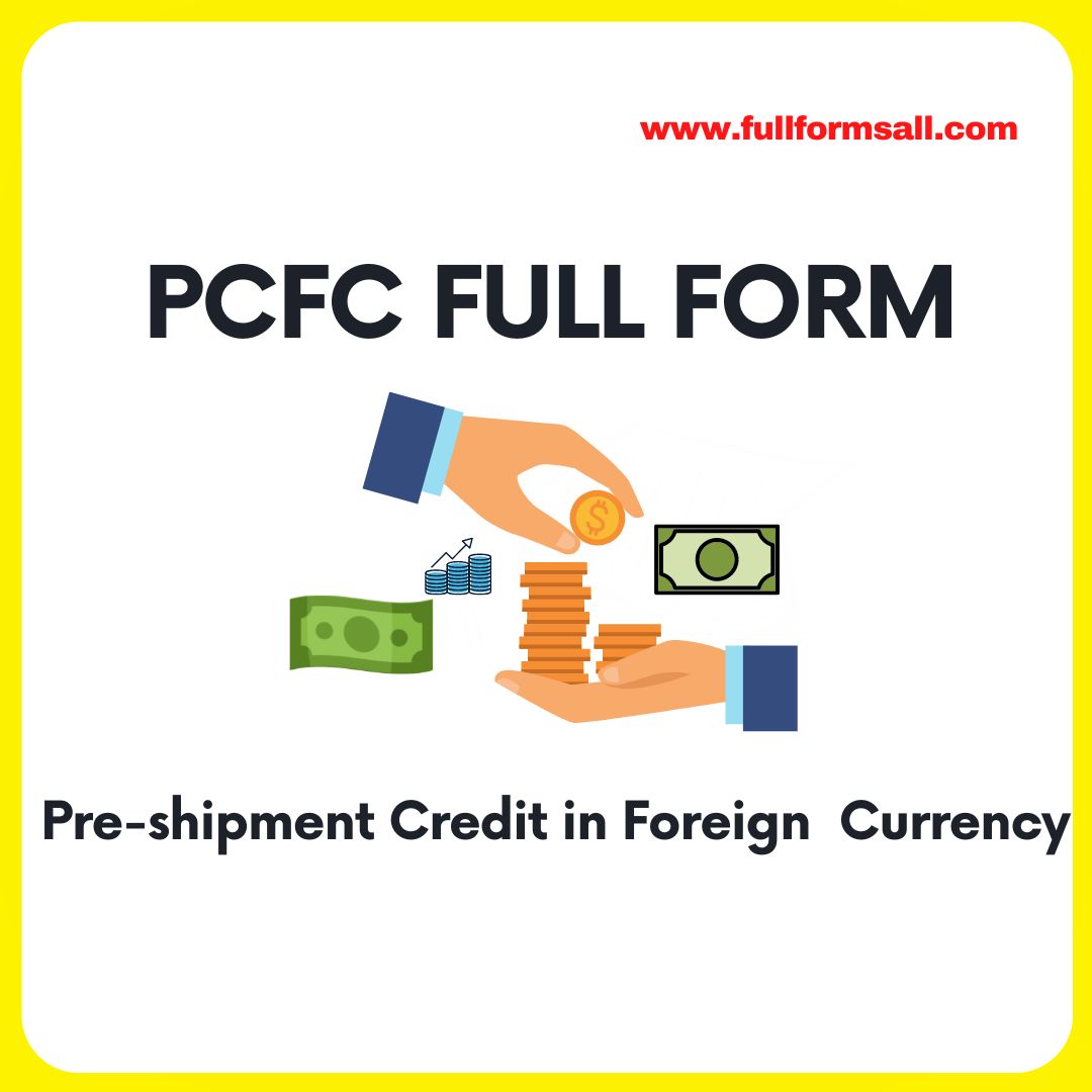 PCFC FULL FORM IN BANKING