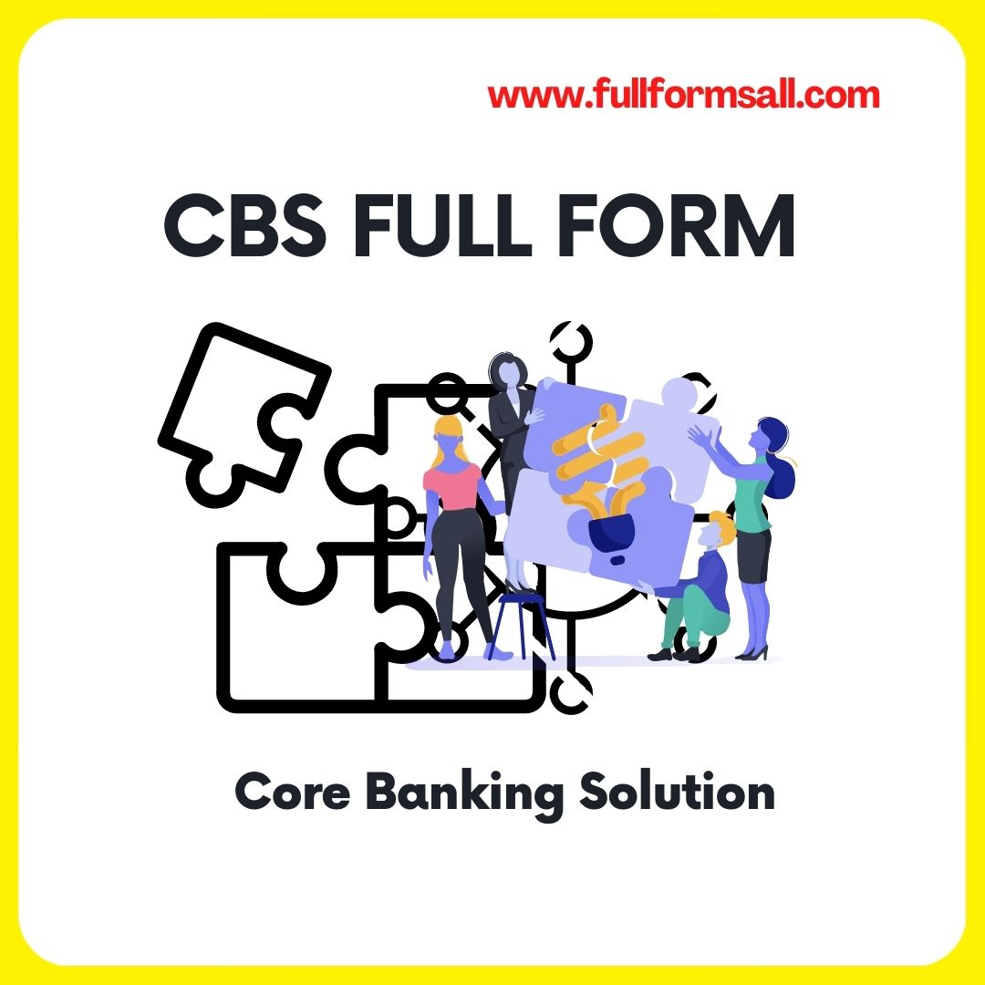 CBS FULL FORM IN BANKING