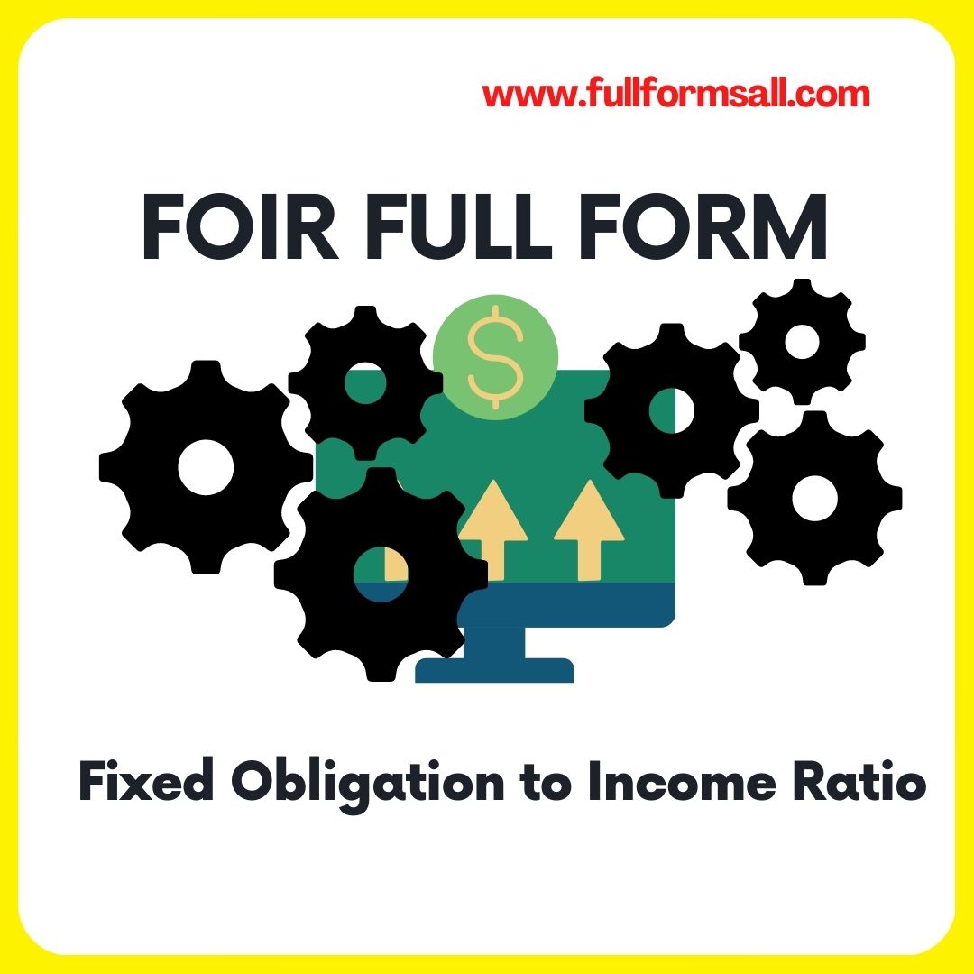 FOIR FULL FORM IN BANKING