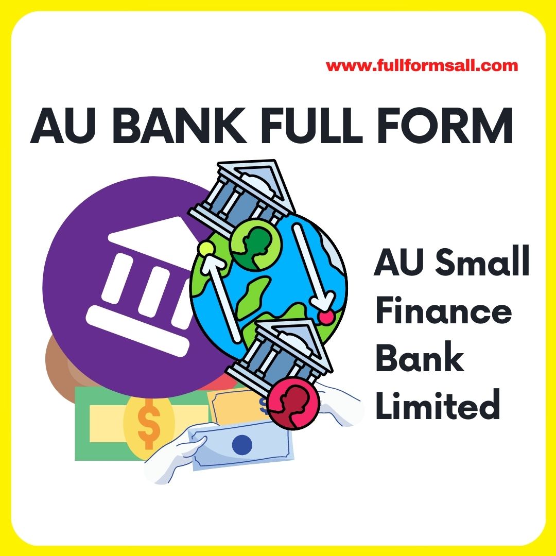 AU BANK FULL FORM 