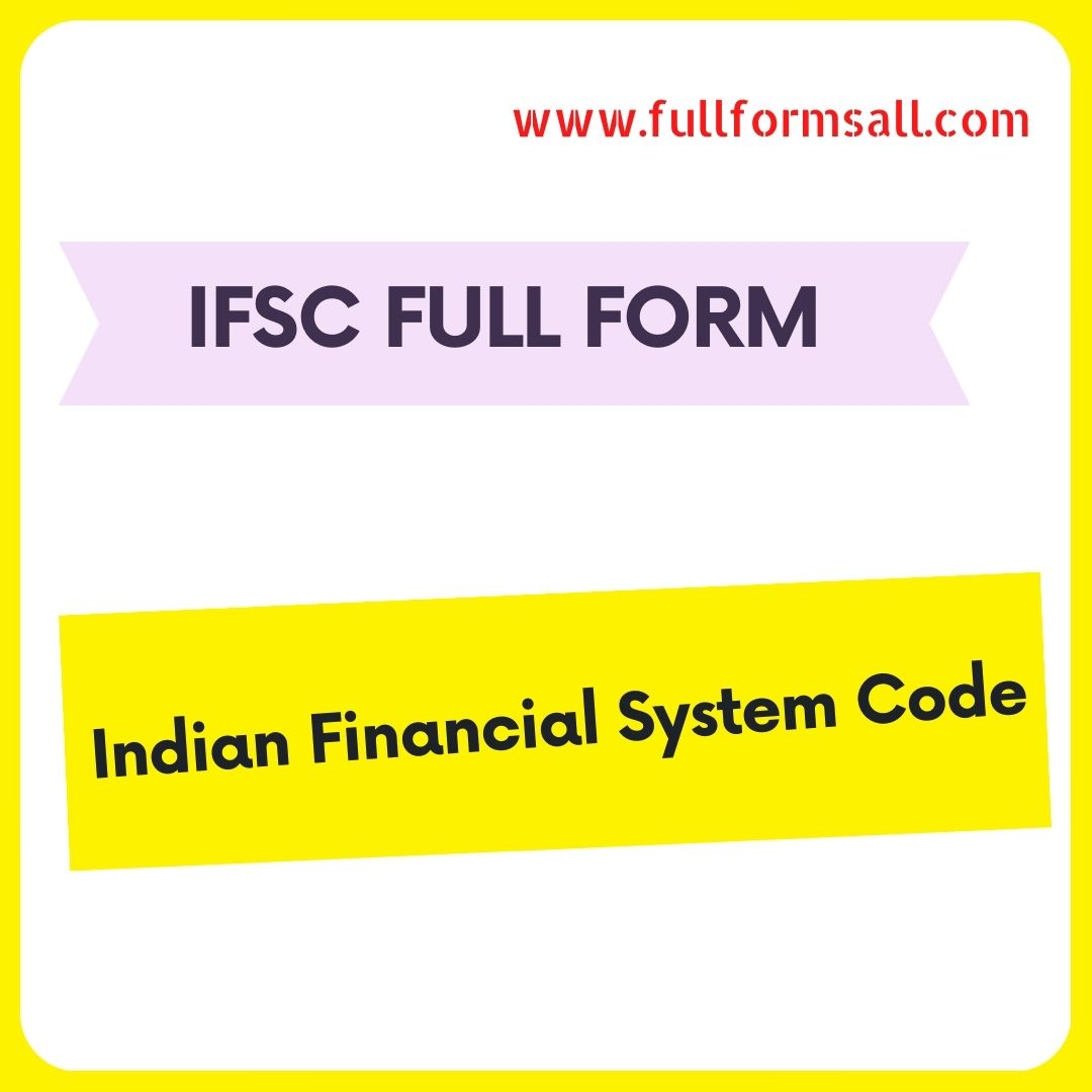 IFSC FULL FORM IN BANKING