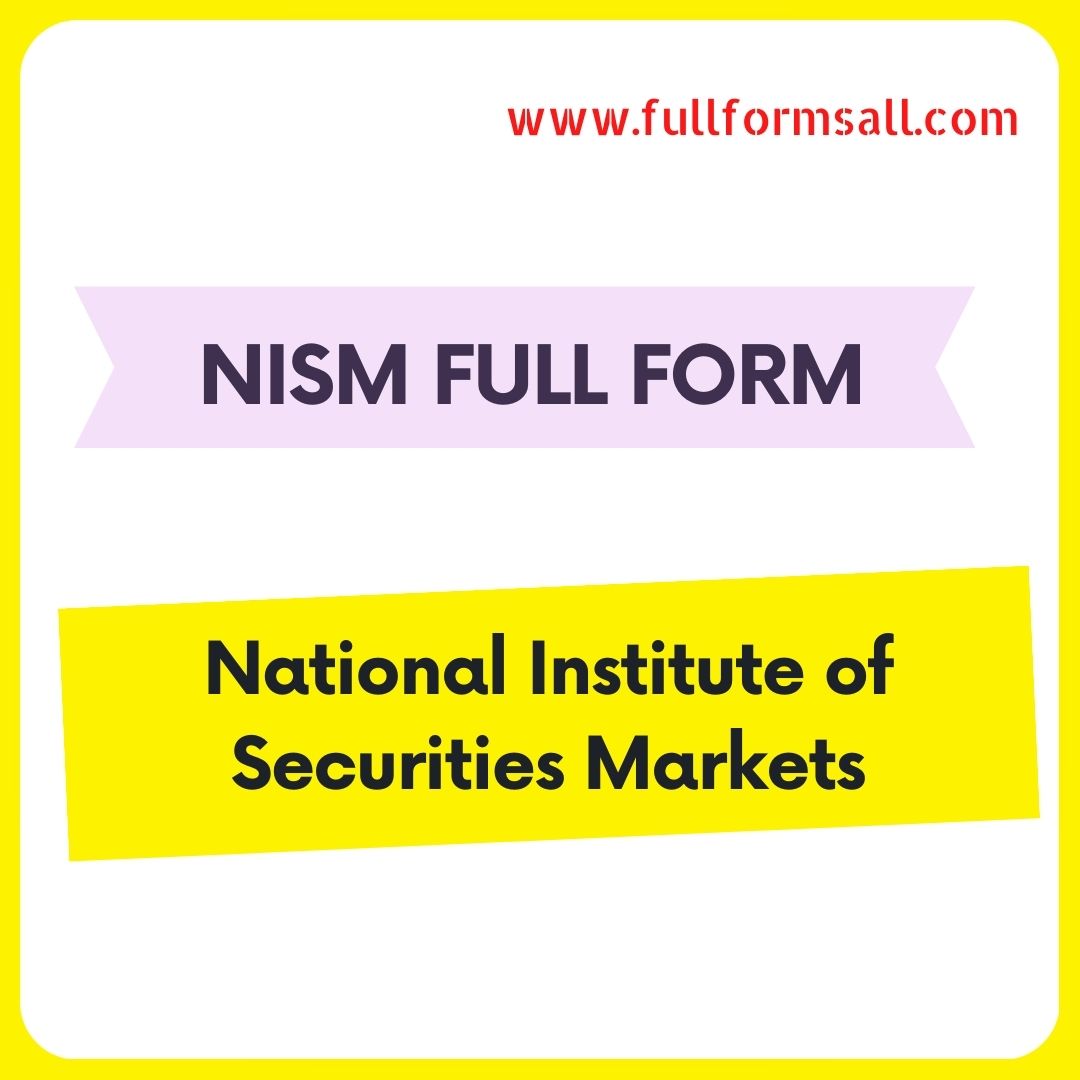 NISM FULL FORM 