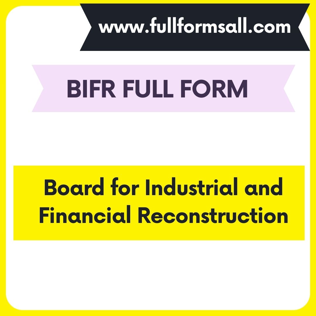 BIFR FULL FORM IN BANKING