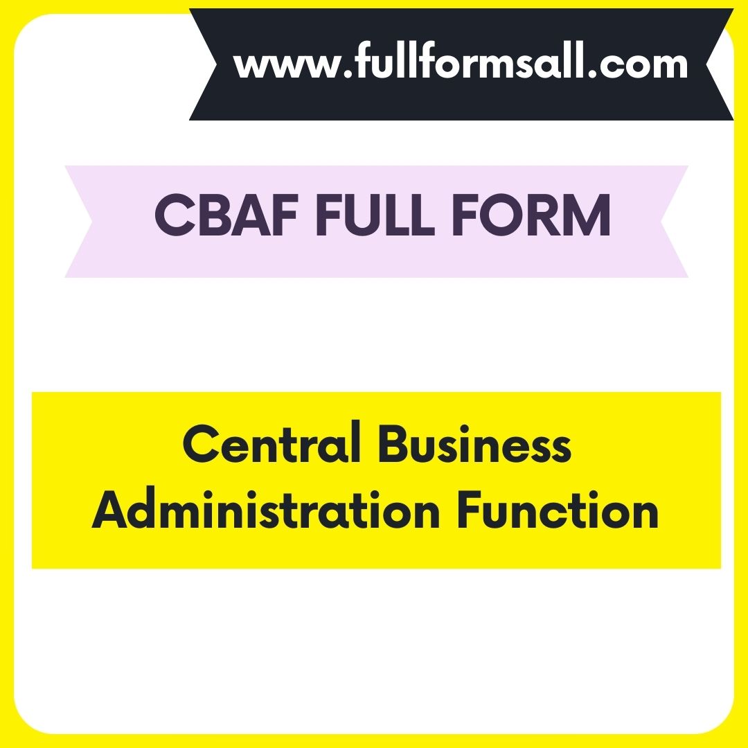 CBAF FULL FORM 