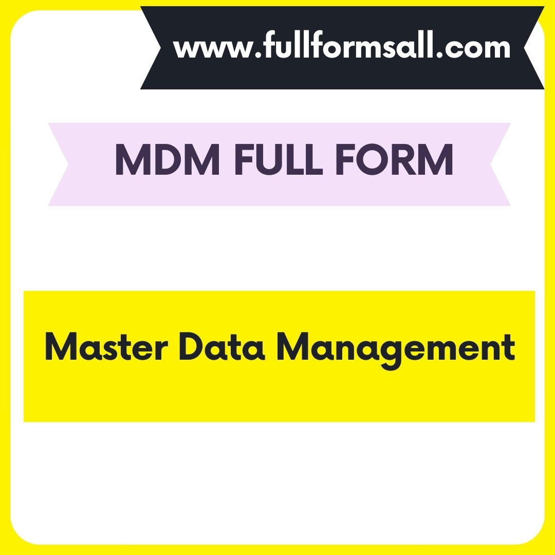 MDM FULL FORM 