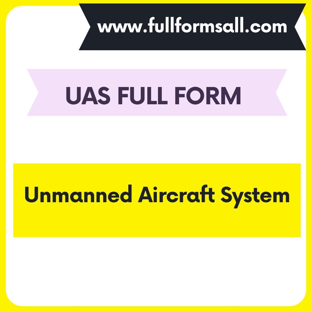 UAS FULL FORM